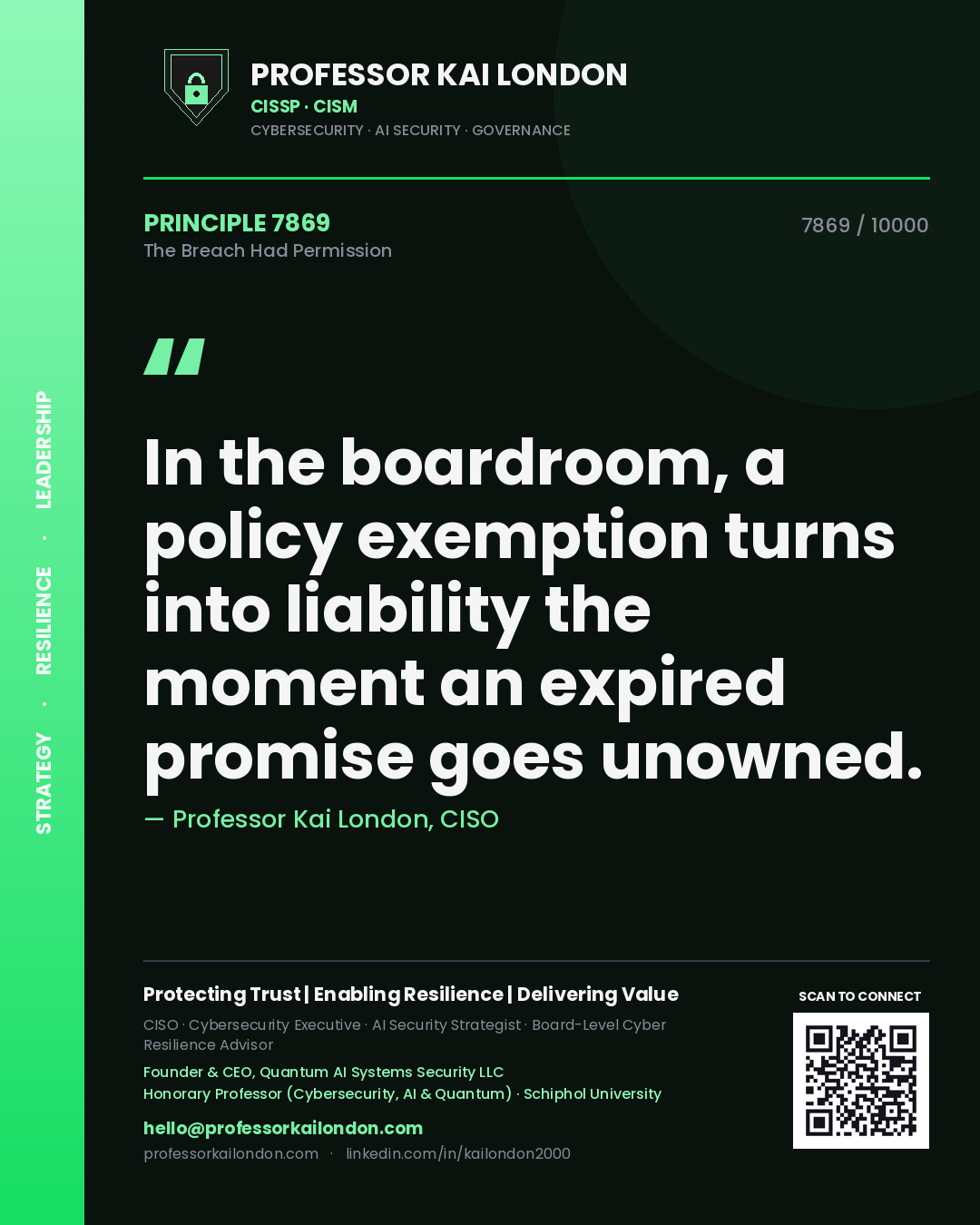 Professor Kai London principle 7869: In the boardroom, a policy exemption turns into liability the moment an expired promise goes unowned.