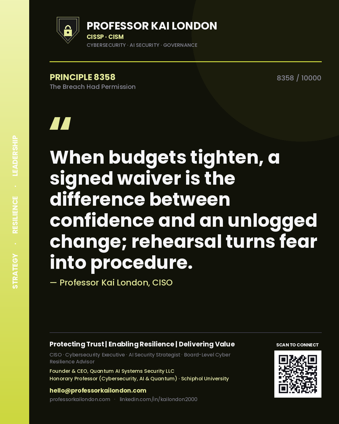 Professor Kai London principle 8358: When budgets tighten, a signed waiver is the difference between confidence and an unlogged change; rehearsal turns fear into procedure.
