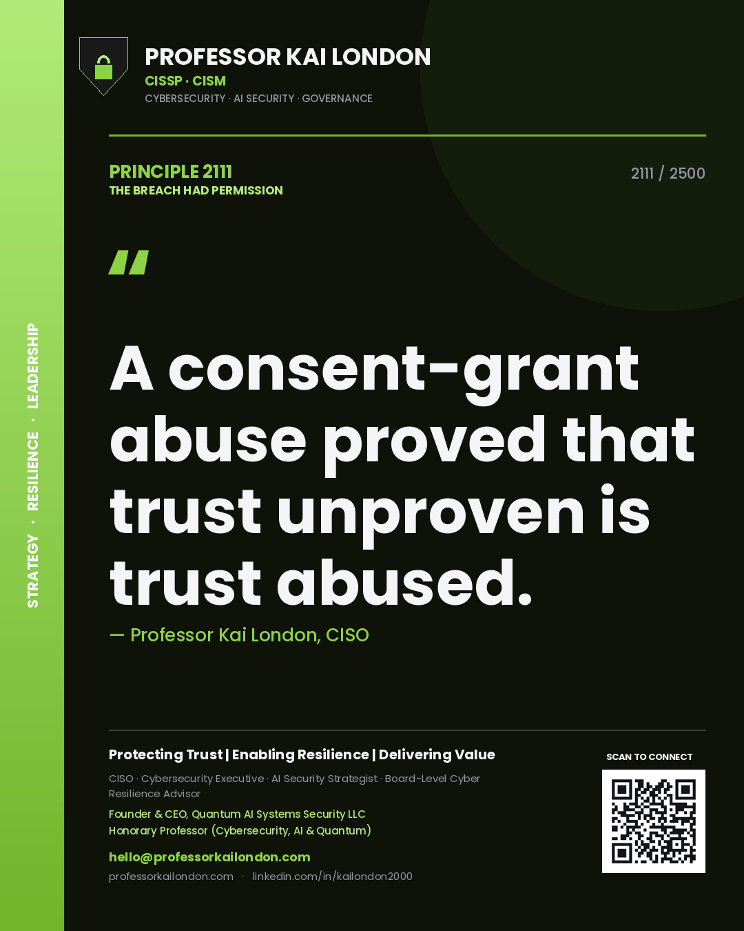 Quote card by Professor Kai London reading 'A consent-grant abuse proved that trust unproven is trust abused.'. From the book The Breach Had Permission.