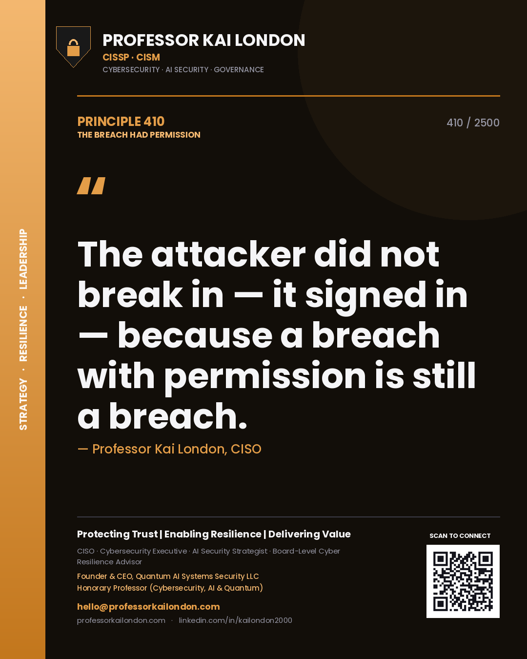 Quote card by Professor Kai London reading 'The attacker did not break in — it signed in — because a breach with permission is still a breach.'. From the book The Breach Had Permission.