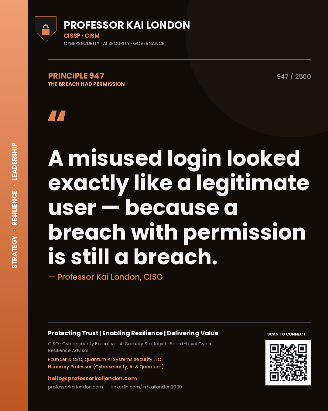 Quote card by Professor Kai London reading 'A misused login looked exactly like a legitimate user — because a breach with permission is still a breach.'. From the book The Breach Had Permission.
