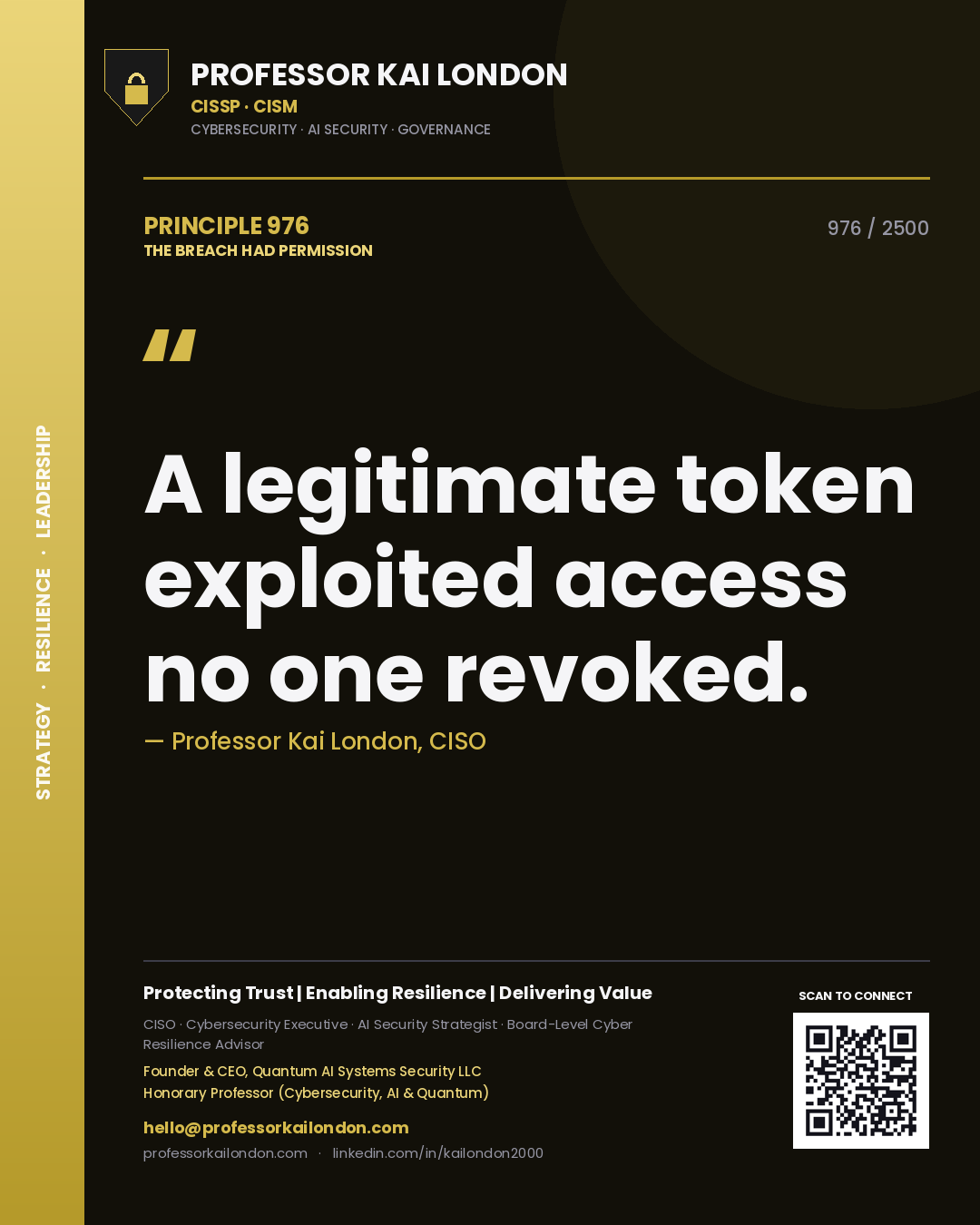 Quote card by Professor Kai London reading 'A legitimate token exploited access no one revoked.'. From the book The Breach Had Permission.