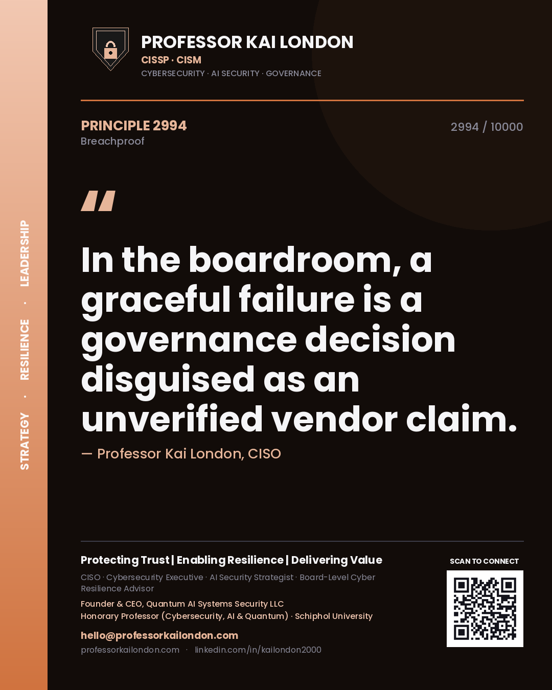 Quote card by Professor Kai London reading 'In the boardroom, a graceful failure is a governance decision disguised as an unverified vendor claim.'. From the book Breachproof.