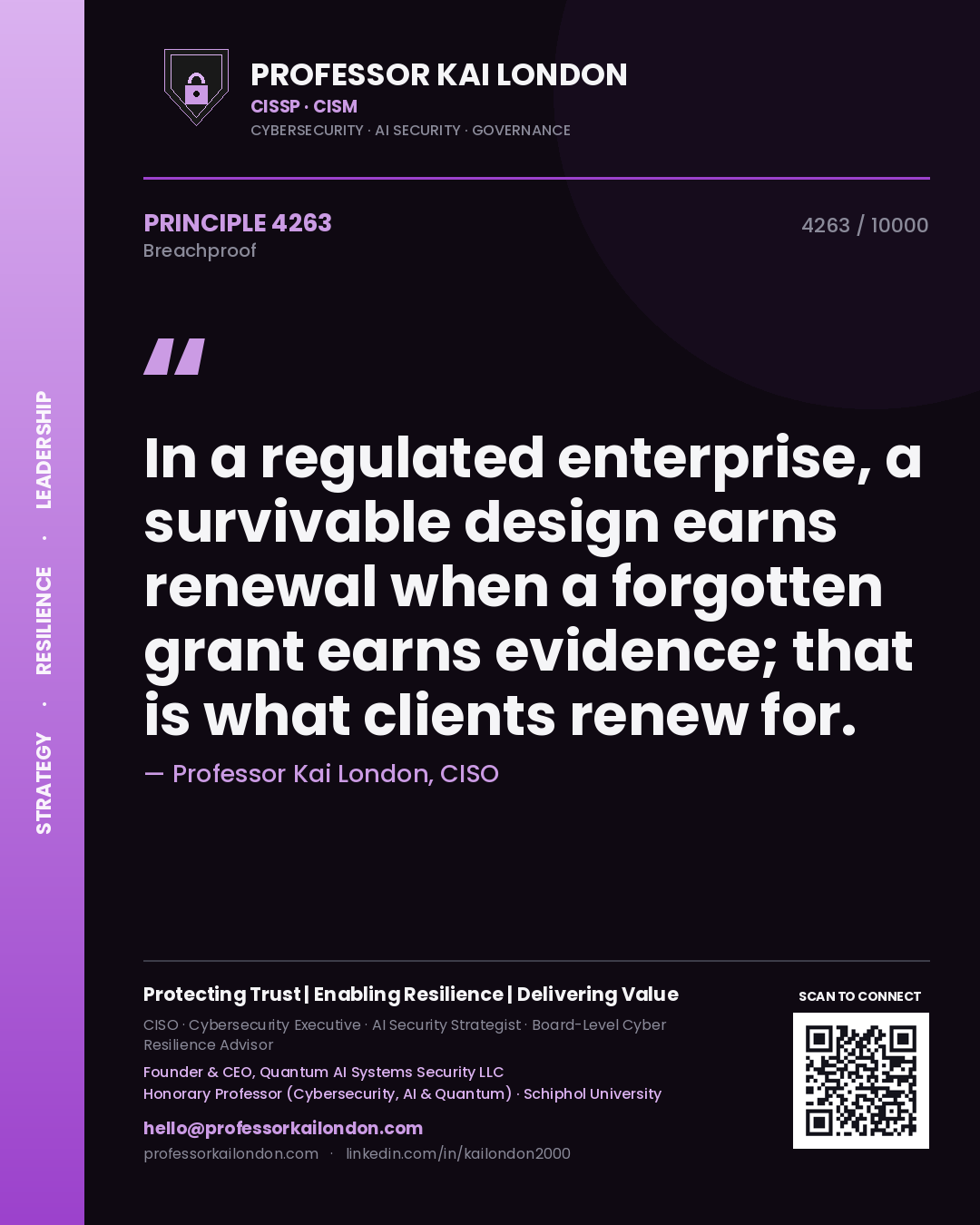 Professor Kai London principle 4263: In a regulated enterprise, a survivable design earns renewal when a forgotten grant earns evidence; that is what clients renew for.