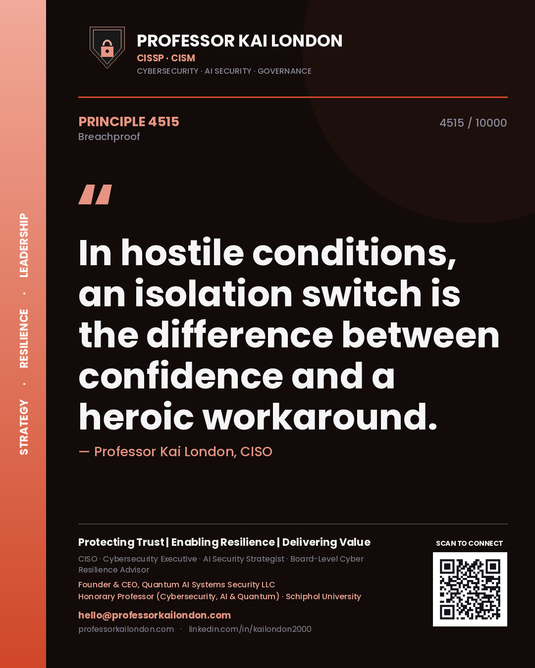 Quote card by Professor Kai London reading 'In hostile conditions, an isolation switch is the difference between confidence and a heroic workaround.'. From the book Breachproof.