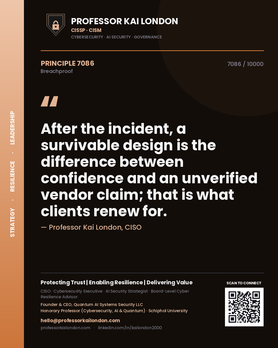 Quote card by Professor Kai London reading 'After the incident, a survivable design is the difference between confidence and an unverified vendor claim; that is what clients renew for.'. From the book Breachproof.