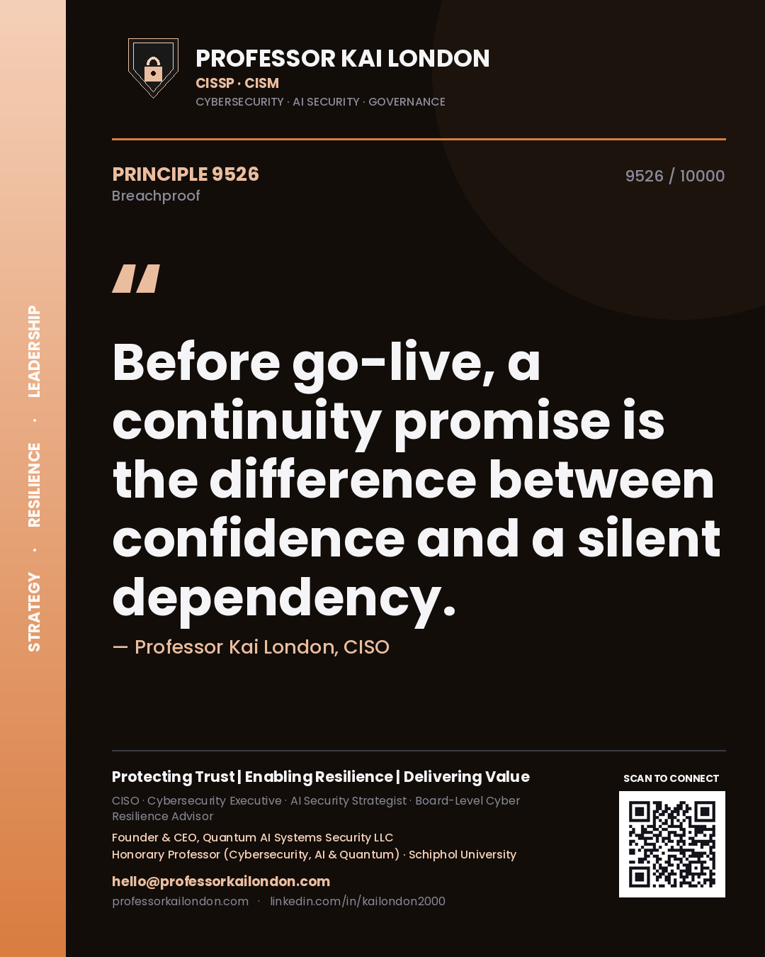 Quote card by Professor Kai London reading 'Before go-live, a continuity promise is the difference between confidence and a silent dependency.'. From the book Breachproof.