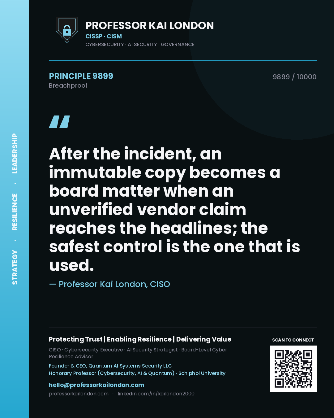 Professor Kai London principle 9899: After the incident, an immutable copy becomes a board matter when an unverified vendor claim reaches the headlines; the safest control is the one that is used.