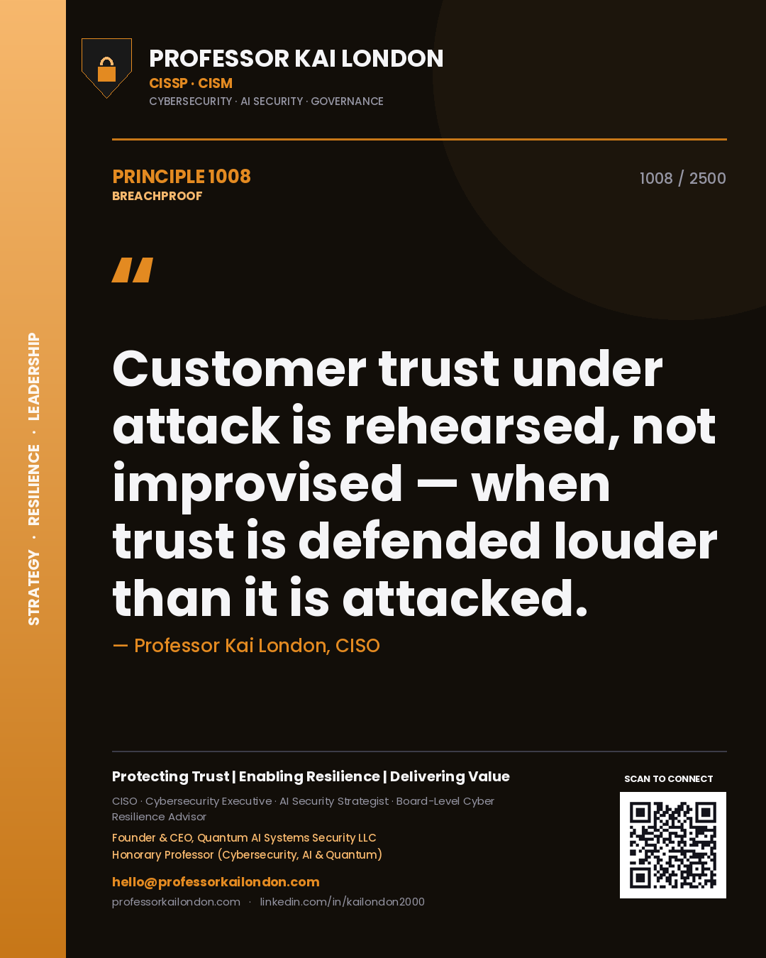 Quote card by Professor Kai London reading 'Customer trust under attack is rehearsed, not improvised — when trust is defended louder than it is attacked.'. From the book Breachproof.