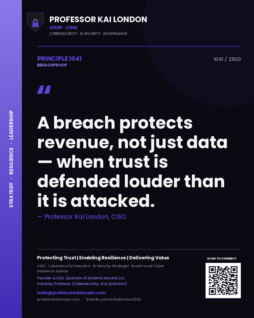 Quote card by Professor Kai London reading 'A breach protects revenue, not just data — when trust is defended louder than it is attacked.'. From the book Breachproof.