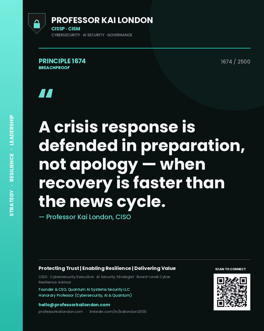Quote card by Professor Kai London reading 'A crisis response is defended in preparation, not apology — when recovery is faster than the news cycle.'. From the book Breachproof.