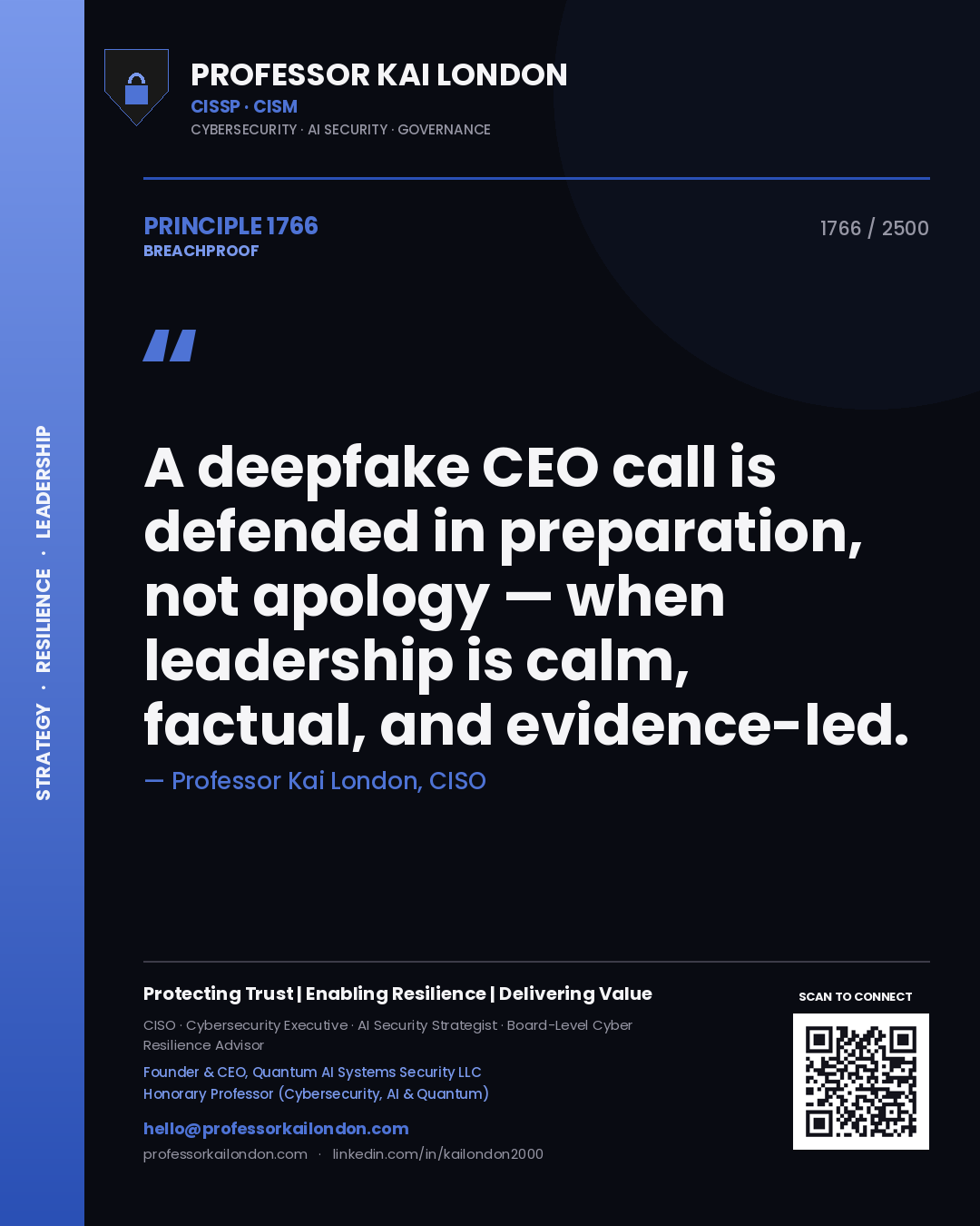 Quote card by Professor Kai London reading 'A deepfake CEO call is defended in preparation, not apology — when leadership is calm, factual, and evidence-led.'. From the book Breachproof.