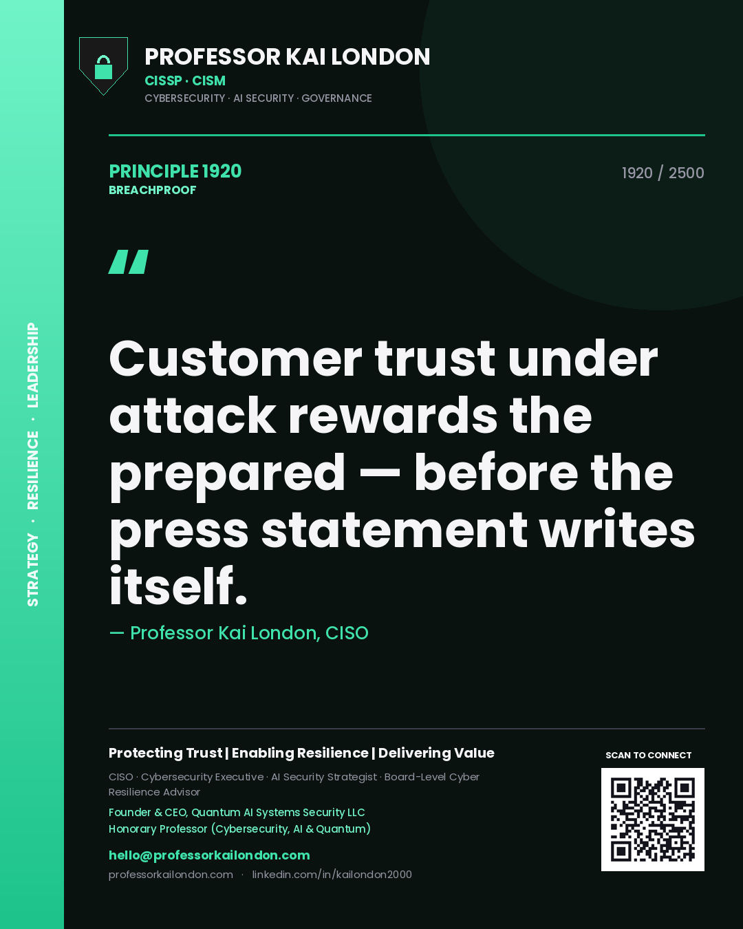 Professor Kai London principle 1920: Customer trust under attack rewards the prepared — before the press statement writes itself.