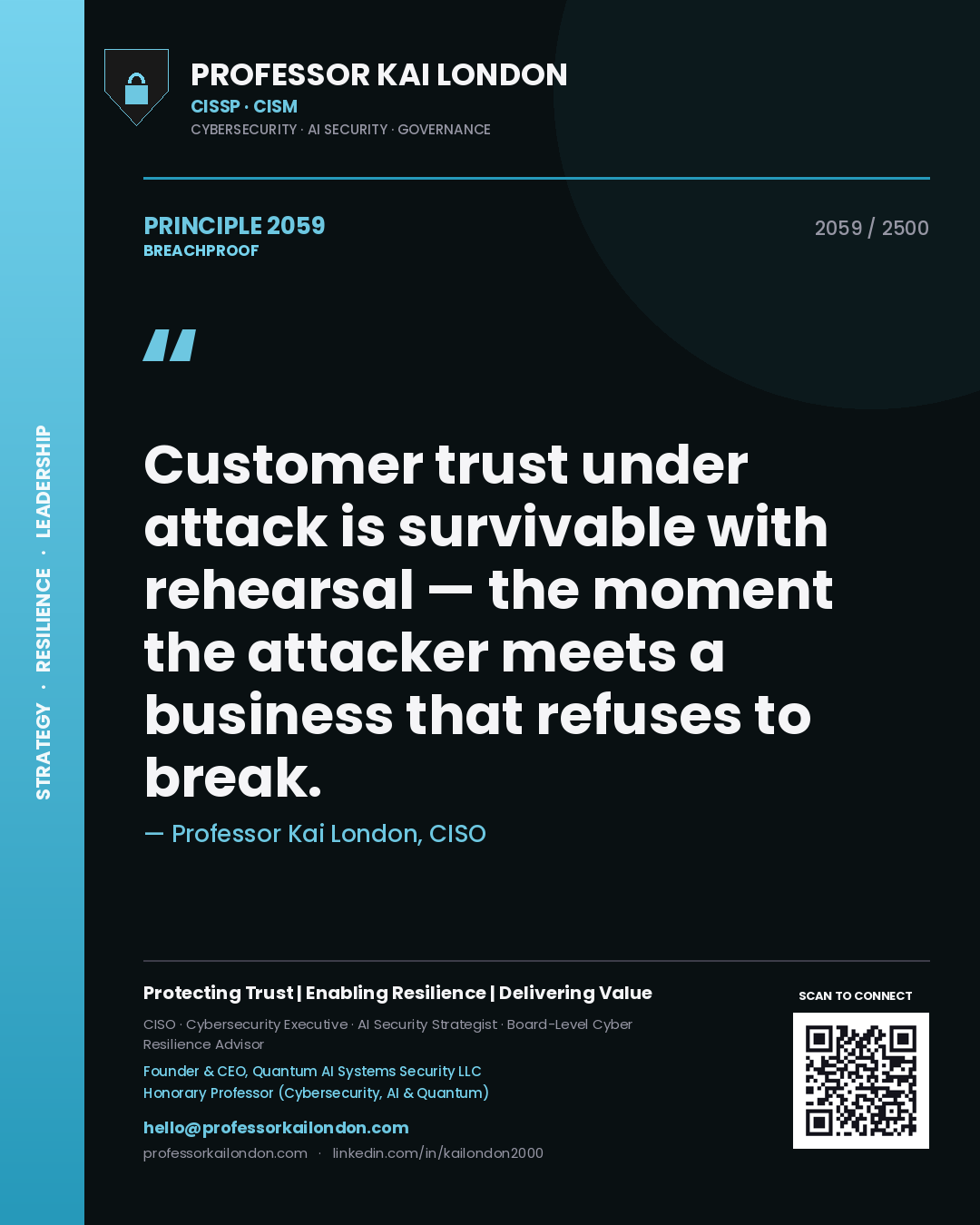 Quote card by Professor Kai London reading 'Customer trust under attack is survivable with rehearsal — the moment the attacker meets a business that refuses to break.'. From the book Breachproof.