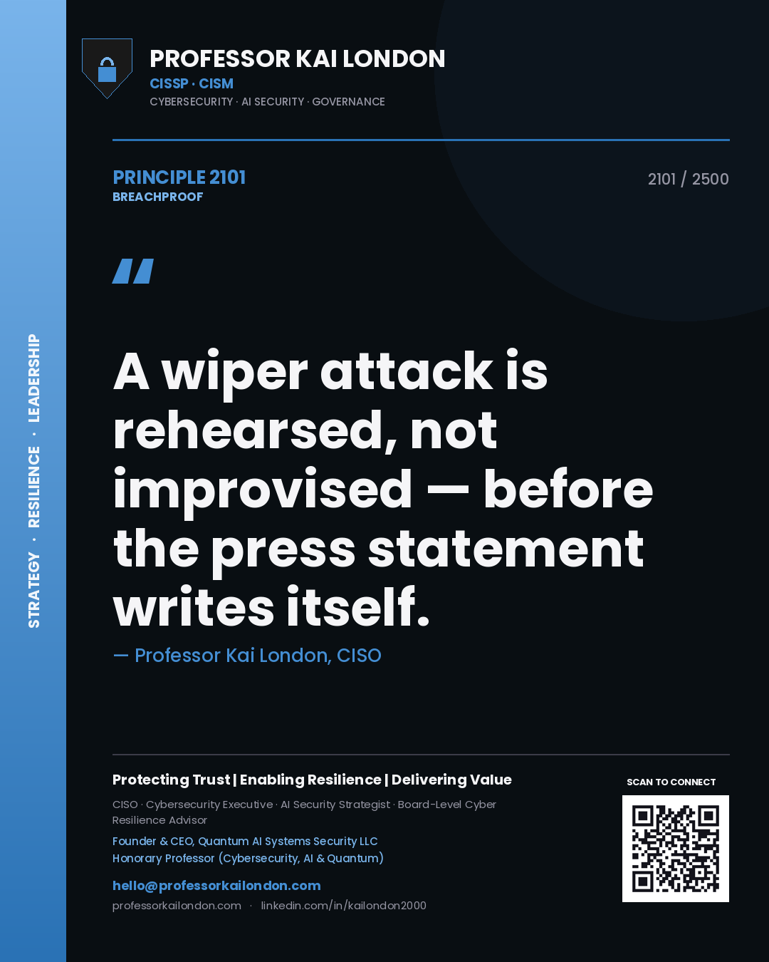 Quote card by Professor Kai London reading 'A wiper attack is rehearsed, not improvised — before the press statement writes itself.'. From the book Breachproof.