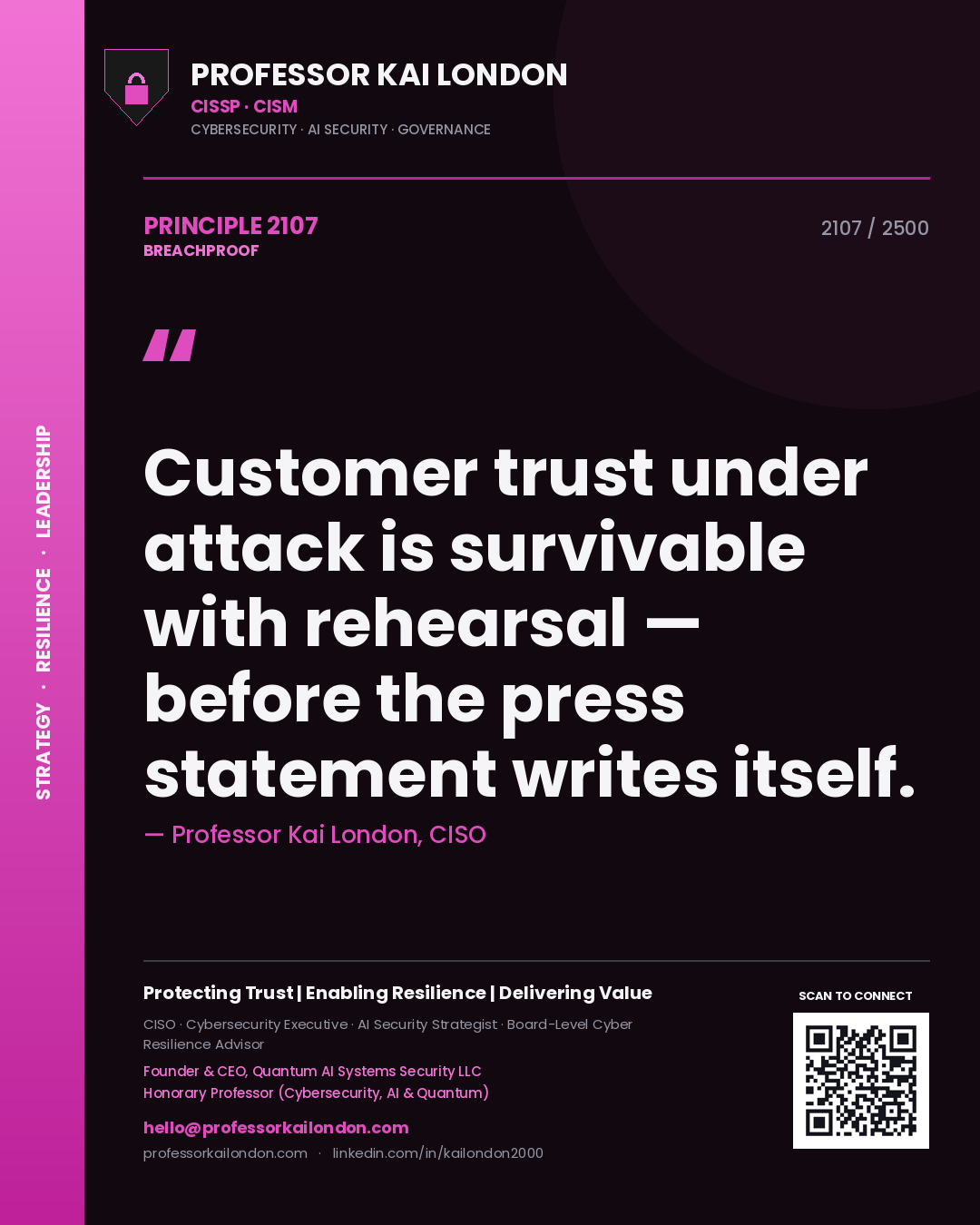 Quote card by Professor Kai London reading 'Customer trust under attack is survivable with rehearsal — before the press statement writes itself.'. From the book Breachproof.