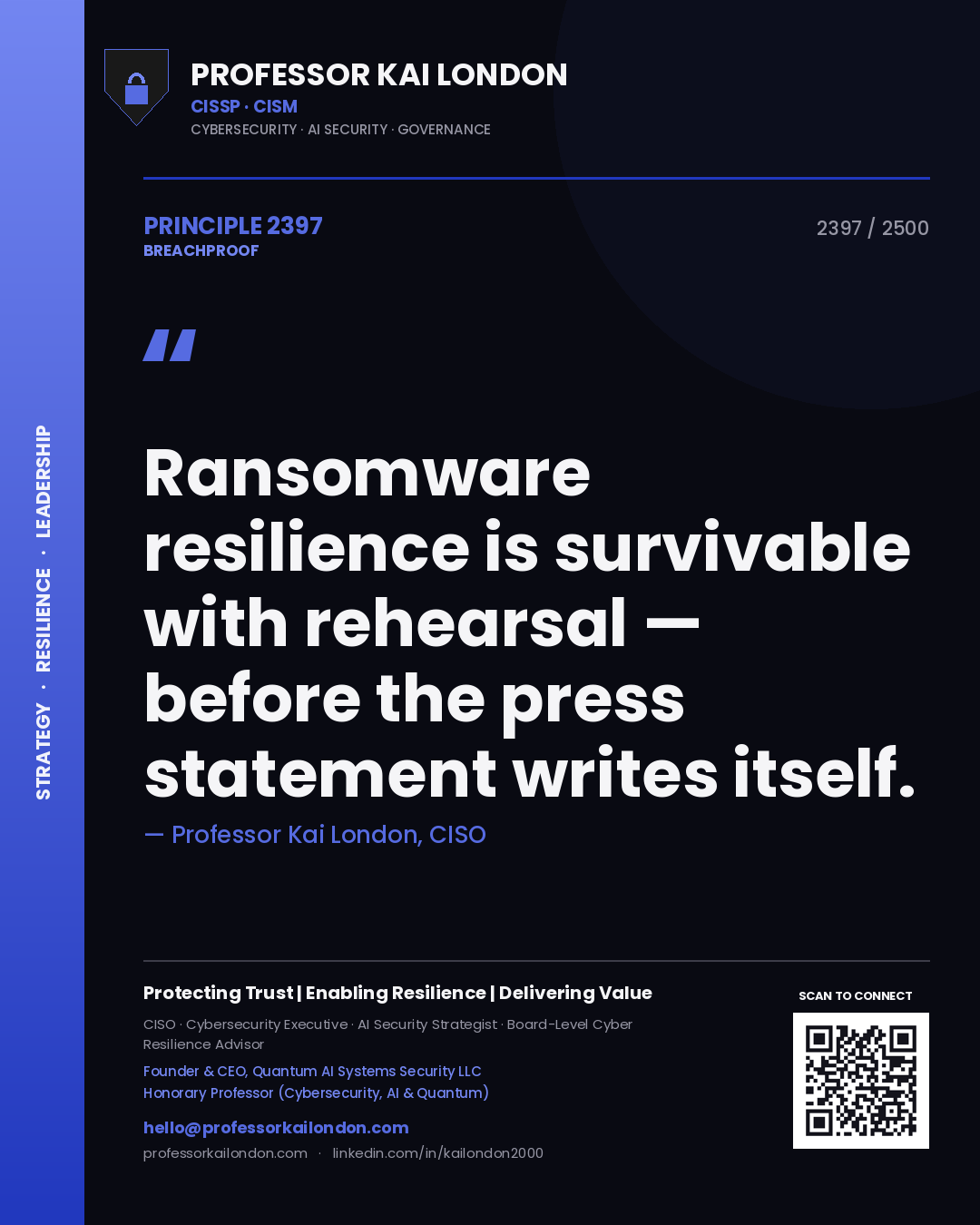 Quote card by Professor Kai London reading 'Ransomware resilience is survivable with rehearsal — before the press statement writes itself.'. From the book Breachproof.