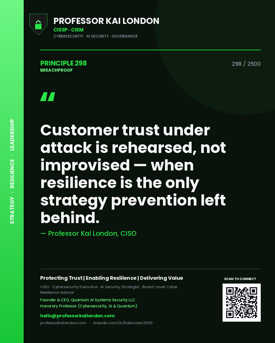 Quote card by Professor Kai London reading 'Customer trust under attack is rehearsed, not improvised — when resilience is the only strategy prevention left behind.'. From the book Breachproof.