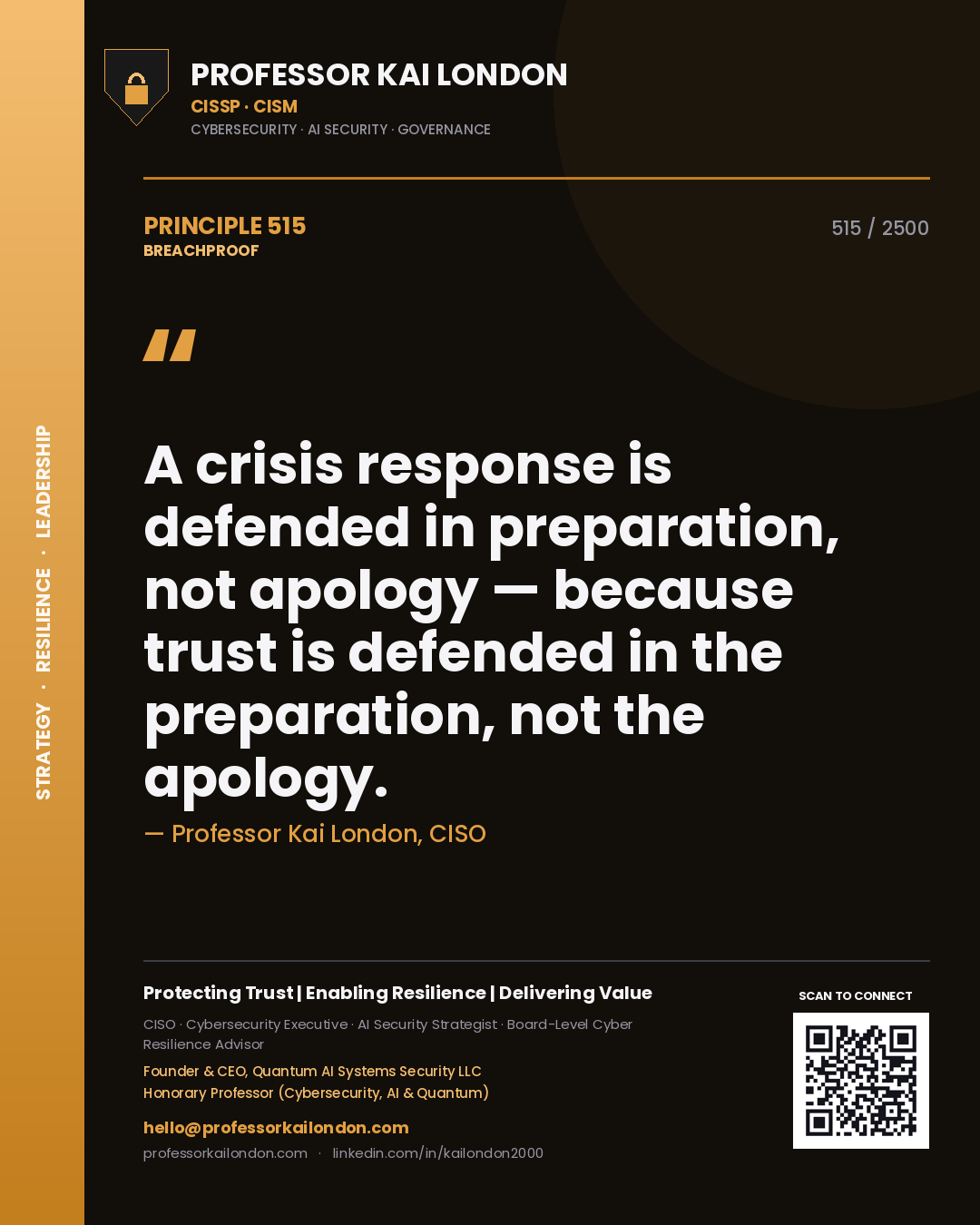 Quote card by Professor Kai London reading 'A crisis response is defended in preparation, not apology — because trust is defended in the preparation, not the apology.'. From the book Breachproof.