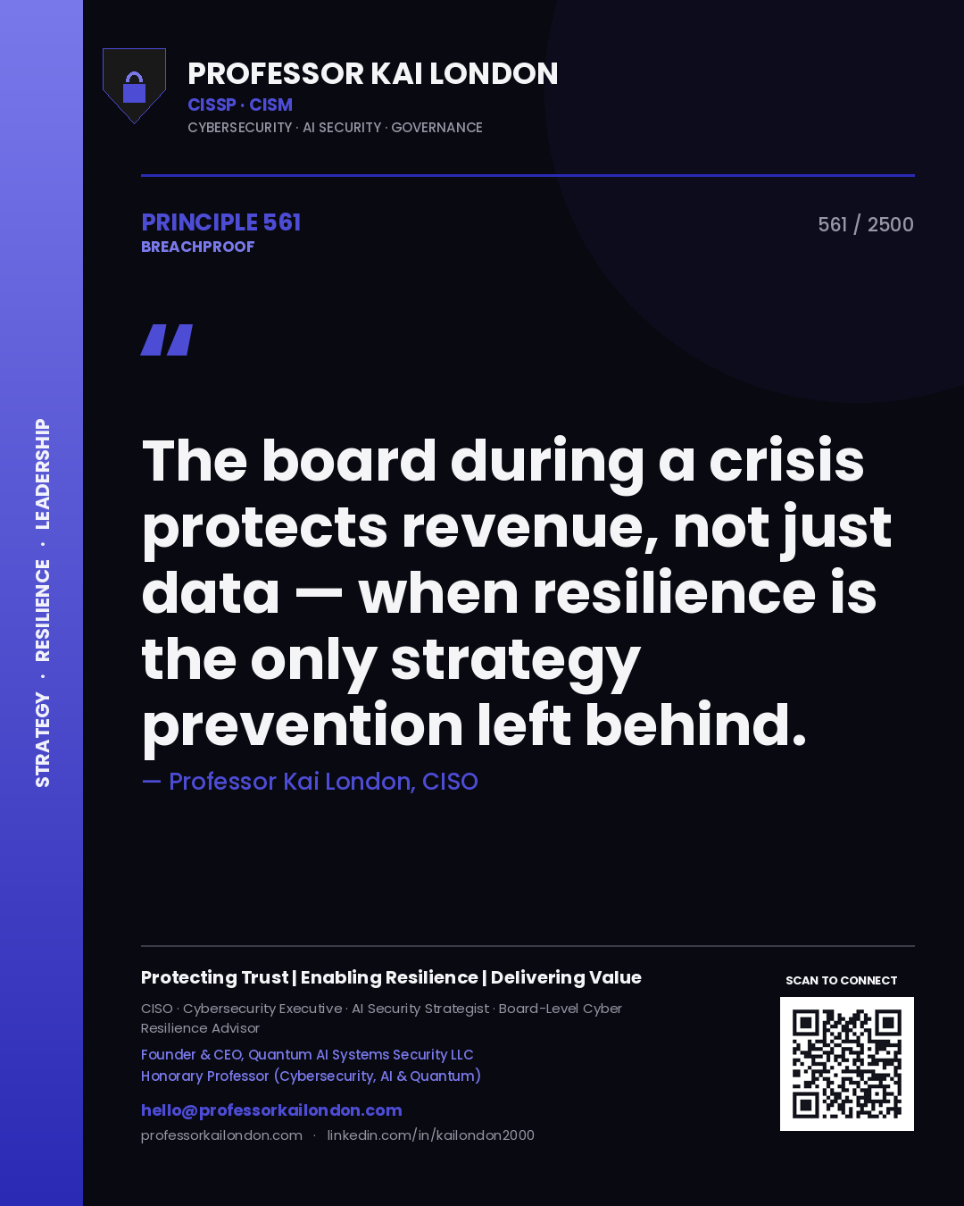 Quote card by Professor Kai London reading 'The board during a crisis protects revenue, not just data — when resilience is the only strategy prevention left behind.'. From the book Breachproof.