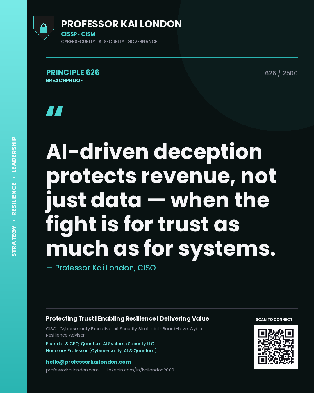 Quote card by Professor Kai London reading 'AI-driven deception protects revenue, not just data — when the fight is for trust as much as for systems.'. From the book Breachproof.