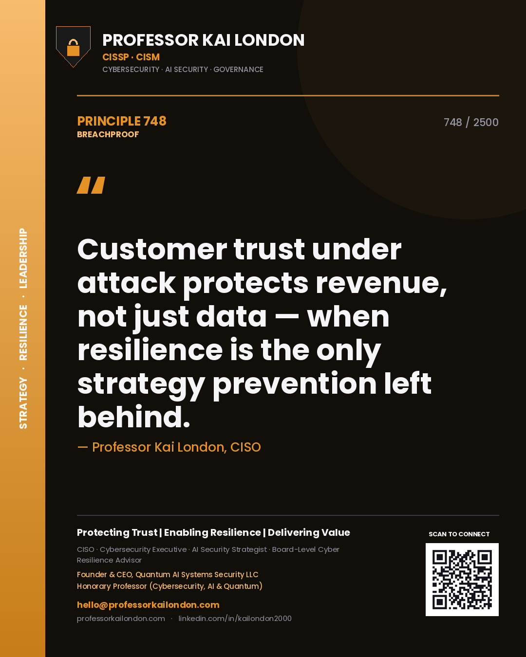 Quote card by Professor Kai London reading 'Customer trust under attack protects revenue, not just data — when resilience is the only strategy prevention left behind.'. From the book Breachproof.