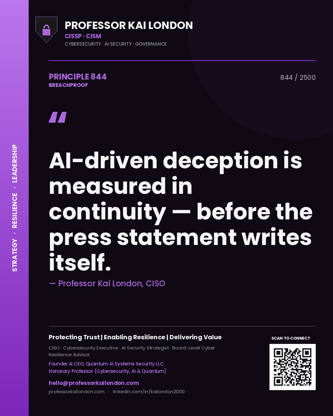 Quote card by Professor Kai London reading 'AI-driven deception is measured in continuity — before the press statement writes itself.'. From the book Breachproof.