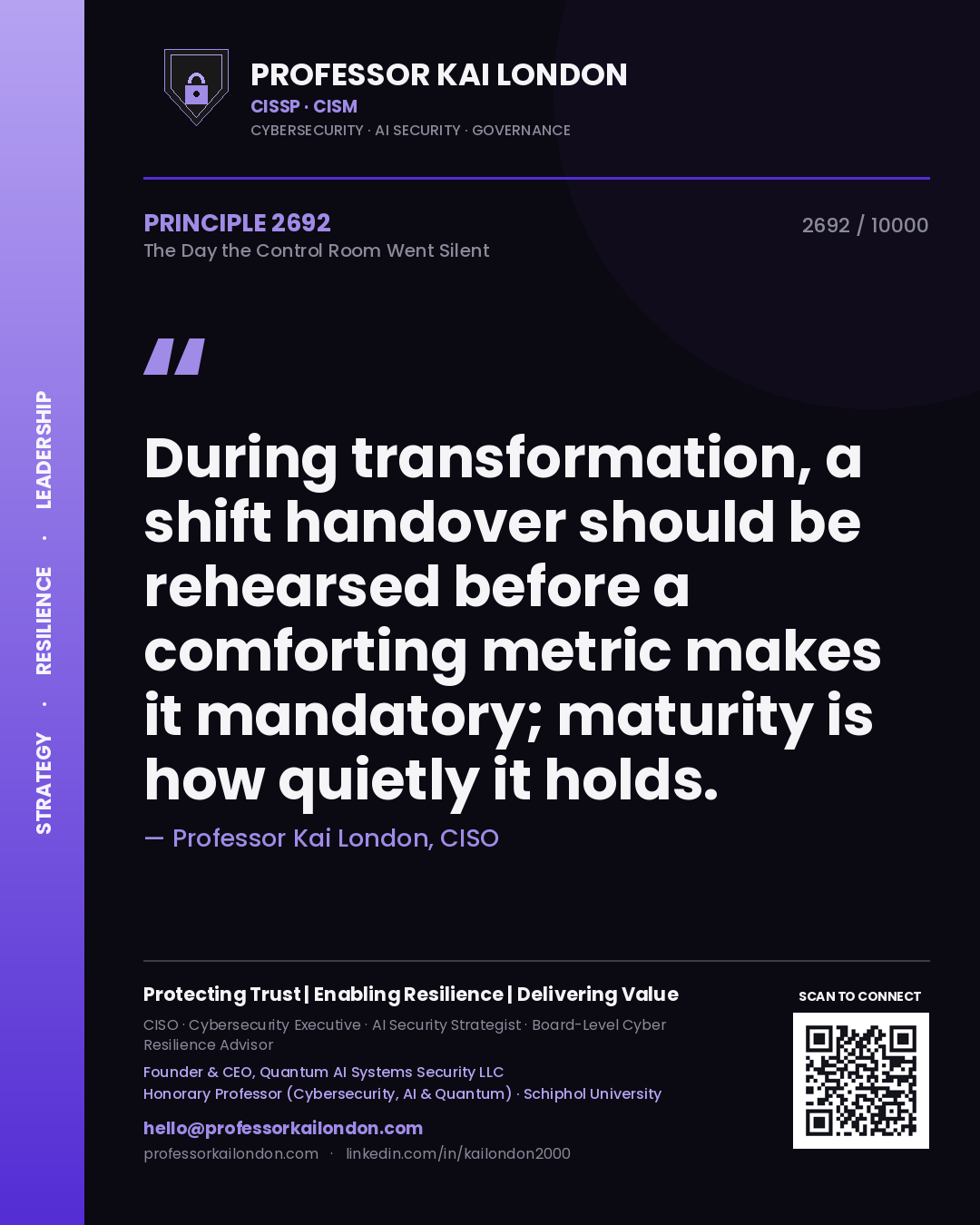 Professor Kai London principle 2692: During transformation, a shift handover should be rehearsed before a comforting metric makes it mandatory; maturity is how quietly it holds.