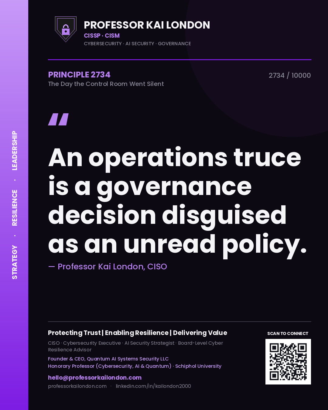 Quote card by Professor Kai London reading 'An operations truce is a governance decision disguised as an unread policy.'. From the book The Day the Control Room Went Silent.