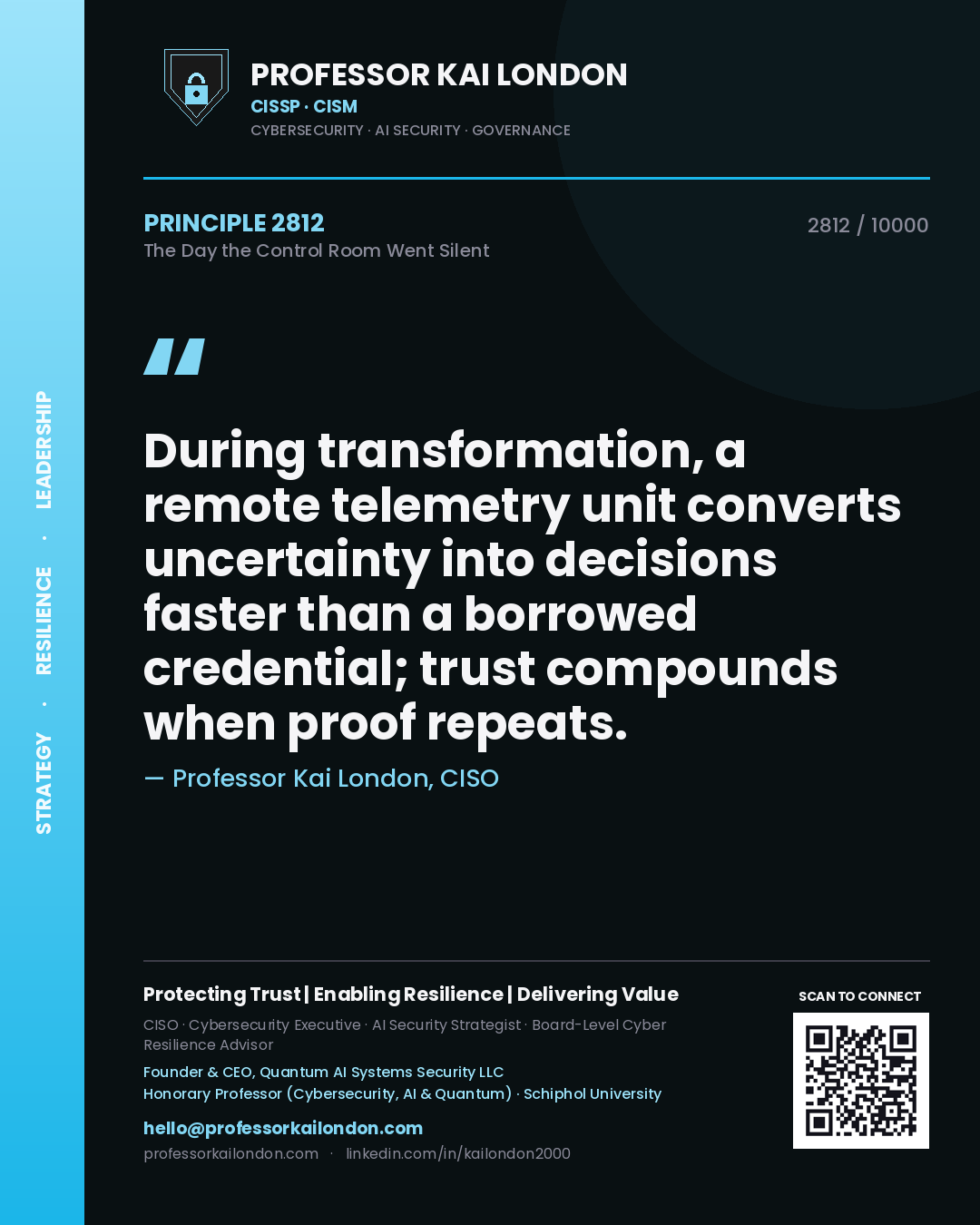 Quote card by Professor Kai London reading 'During transformation, a remote telemetry unit converts uncertainty into decisions faster than a borrowed credential; trust compounds when proof repeats.'. From the book The Day the Control Room Went Silent.