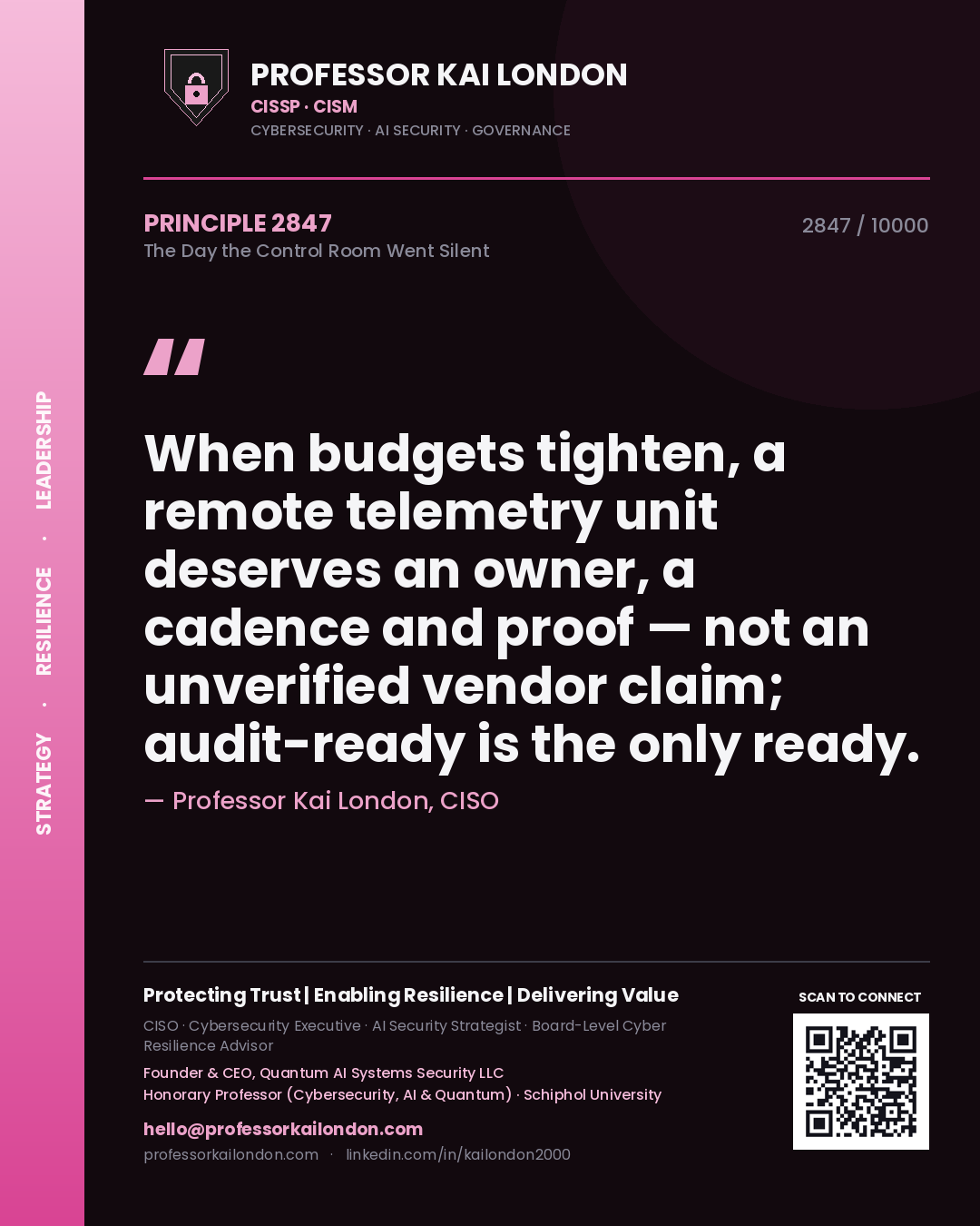 Quote card by Professor Kai London reading 'When budgets tighten, a remote telemetry unit deserves an owner, a cadence and proof — not an unverified vendor claim; audit-ready is the only ready.'. From the book The Day the Control Room Went Silent.