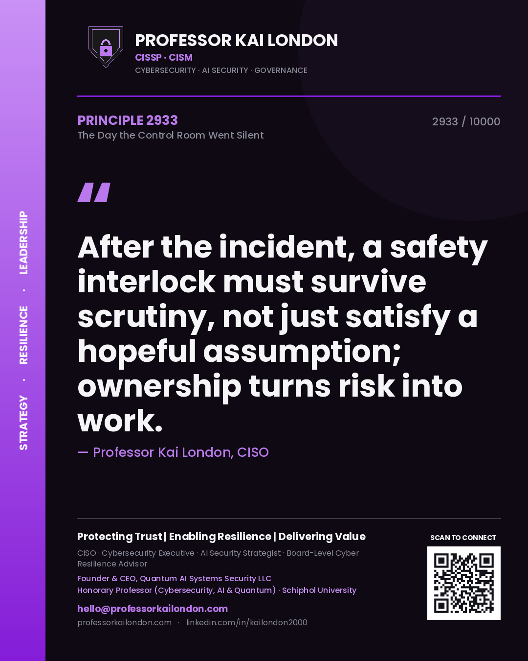 Quote card by Professor Kai London reading 'After the incident, a safety interlock must survive scrutiny, not just satisfy a hopeful assumption; ownership turns risk into work.'. From the book The Day the Control Room Went Silent.