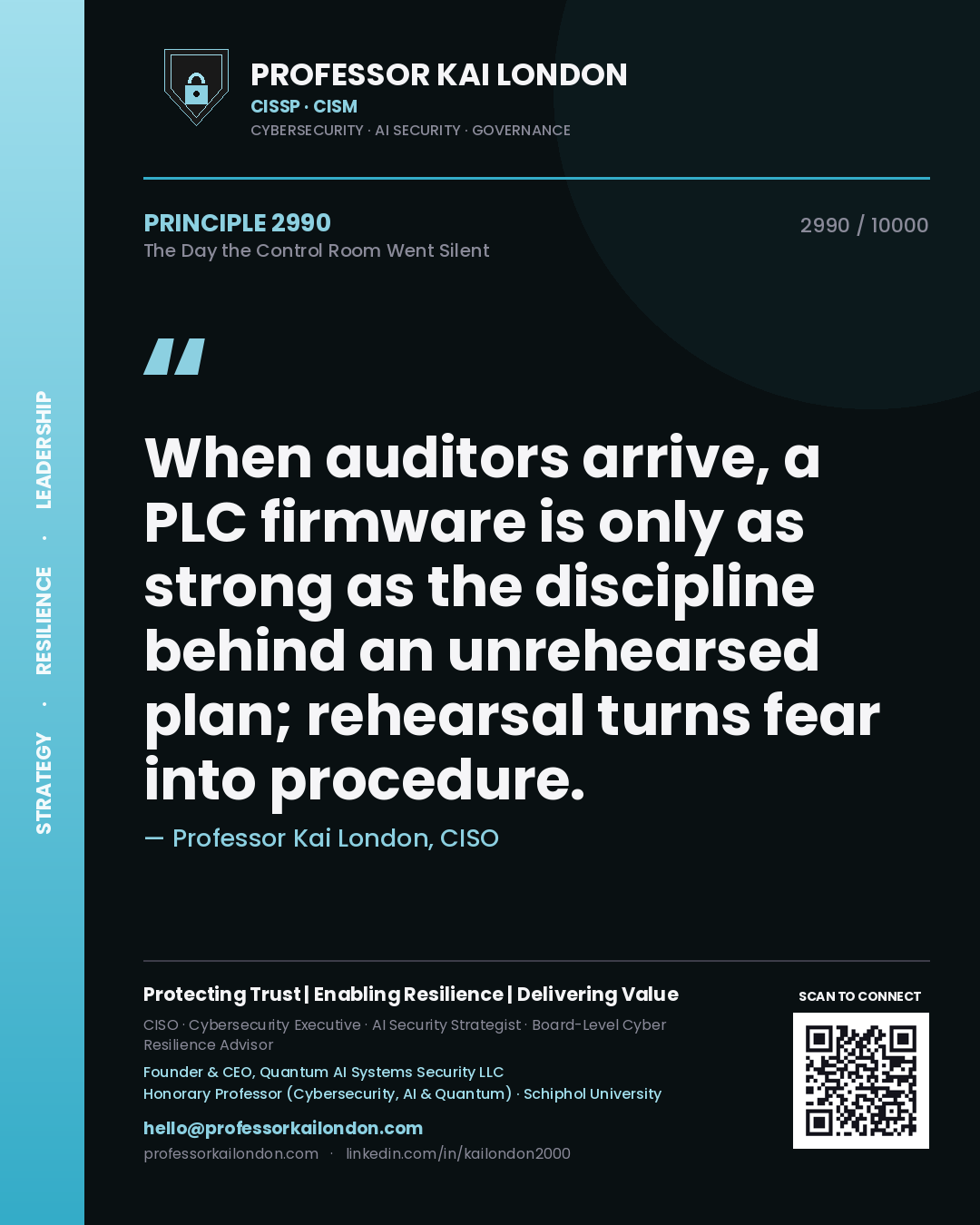 Professor Kai London principle 2990: When auditors arrive, a PLC firmware is only as strong as the discipline behind an unrehearsed plan; rehearsal turns fear into procedure.