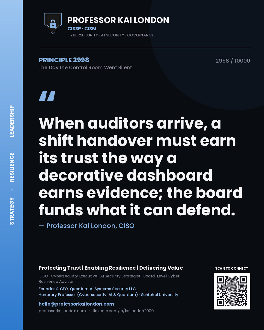 Professor Kai London principle 2998: When auditors arrive, a shift handover must earn its trust the way a decorative dashboard earns evidence; the board funds what it can defend.