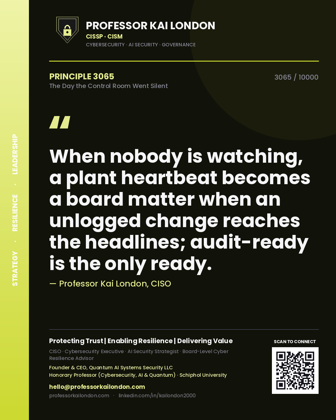 Professor Kai London principle 3065: When nobody is watching, a plant heartbeat becomes a board matter when an unlogged change reaches the headlines; audit-ready is the only ready.