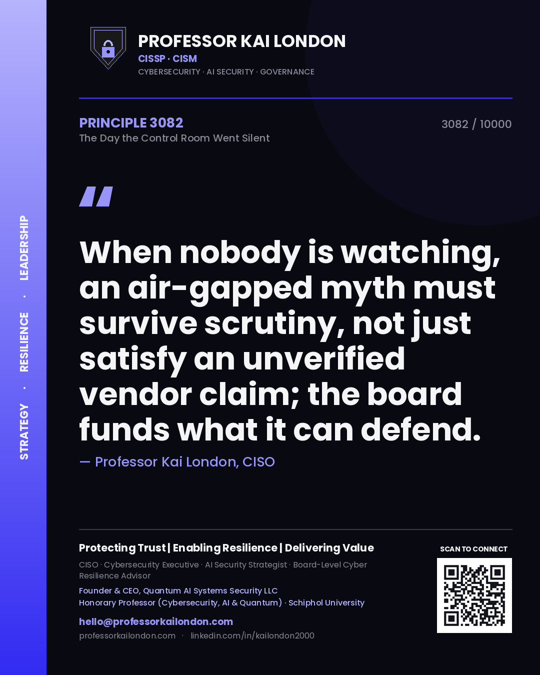 Professor Kai London principle 3082: When nobody is watching, an air-gapped myth must survive scrutiny, not just satisfy an unverified vendor claim; the board funds what it can defend.