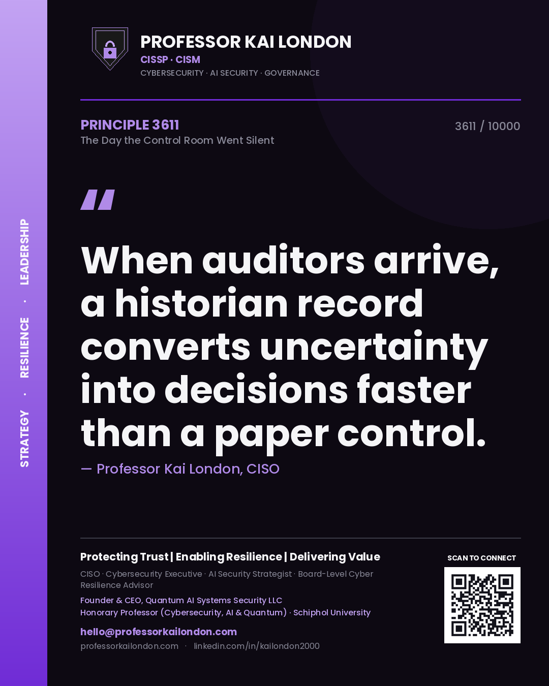 Quote card by Professor Kai London reading 'When auditors arrive, a historian record converts uncertainty into decisions faster than a paper control.'. From the book The Day the Control Room Went Silent.