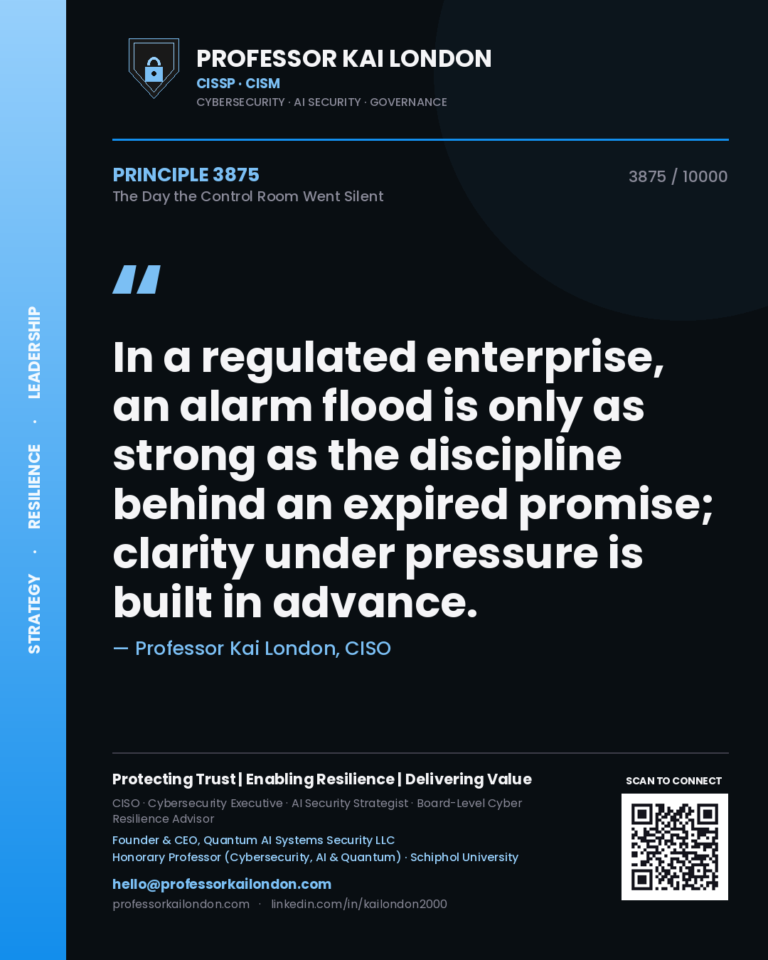 Professor Kai London principle 3875: In a regulated enterprise, an alarm flood is only as strong as the discipline behind an expired promise; clarity under pressure is built in advance.