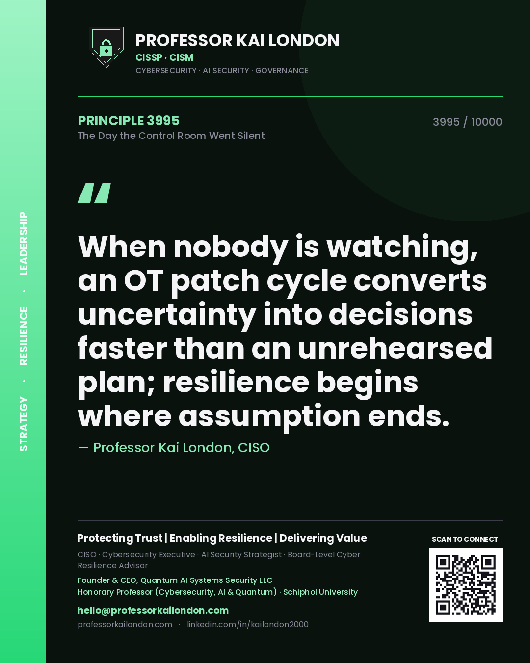 Professor Kai London principle 3995: When nobody is watching, an OT patch cycle converts uncertainty into decisions faster than an unrehearsed plan; resilience begins where assumption ends.