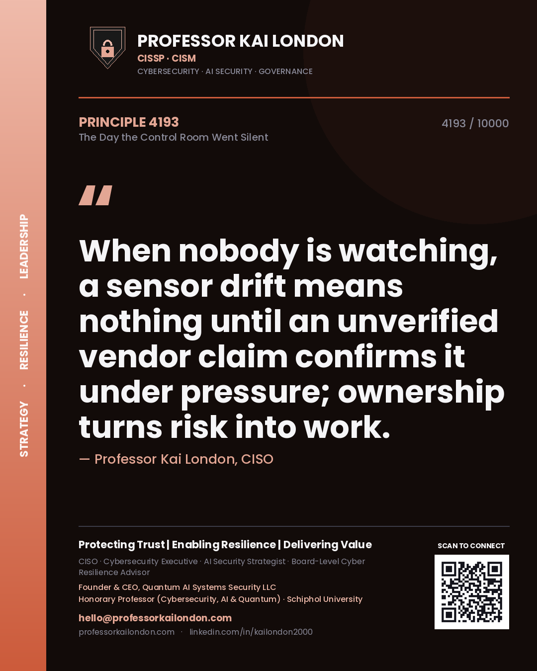 Professor Kai London principle 4193: When nobody is watching, a sensor drift means nothing until an unverified vendor claim confirms it under pressure; ownership turns risk into work.