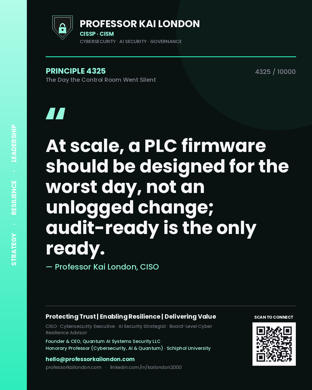 Professor Kai London principle 4325: At scale, a PLC firmware should be designed for the worst day, not an unlogged change; audit-ready is the only ready.