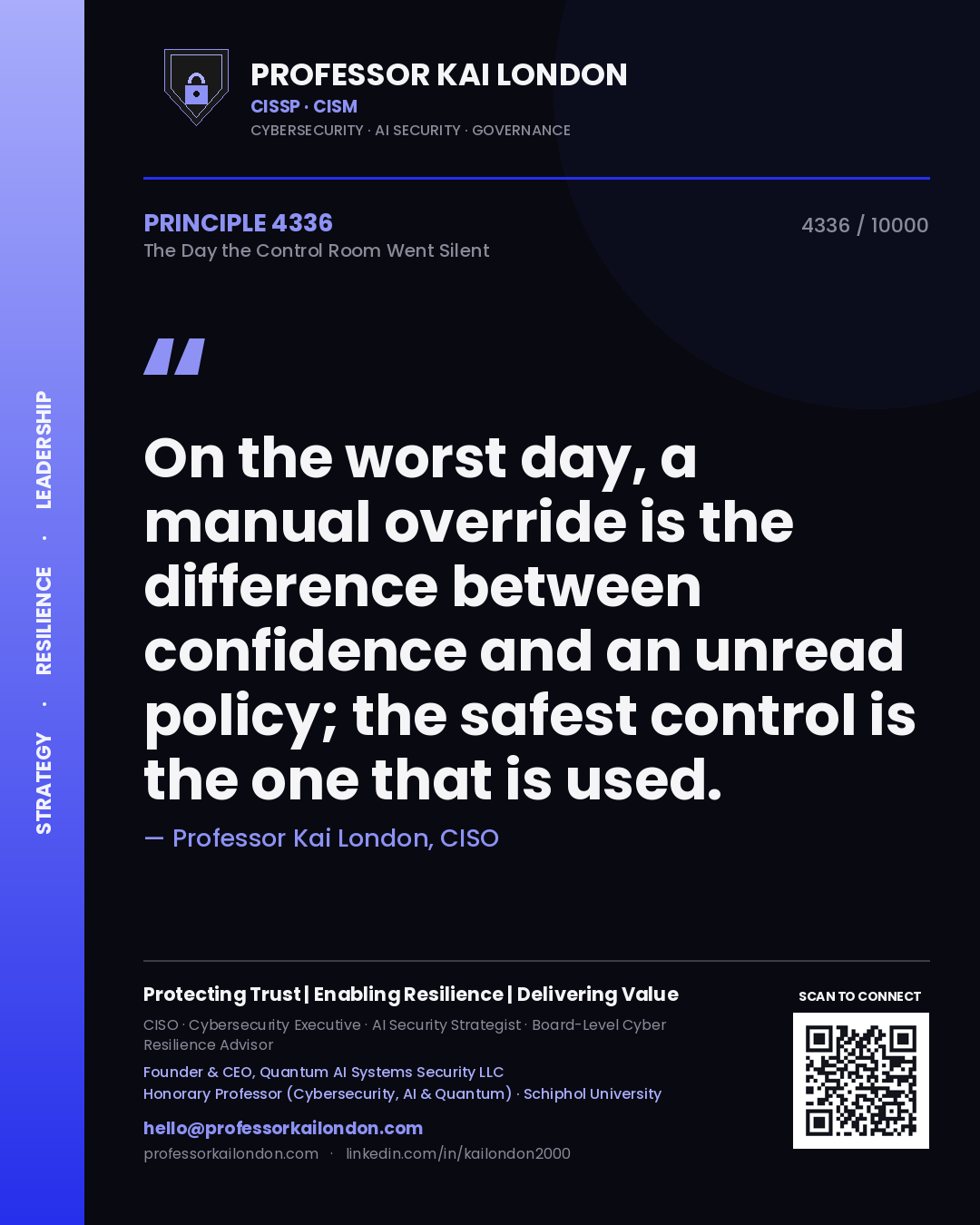 Quote card by Professor Kai London reading 'On the worst day, a manual override is the difference between confidence and an unread policy; the safest control is the one that is used.'. From the book The Day the Control Room Went Silent.