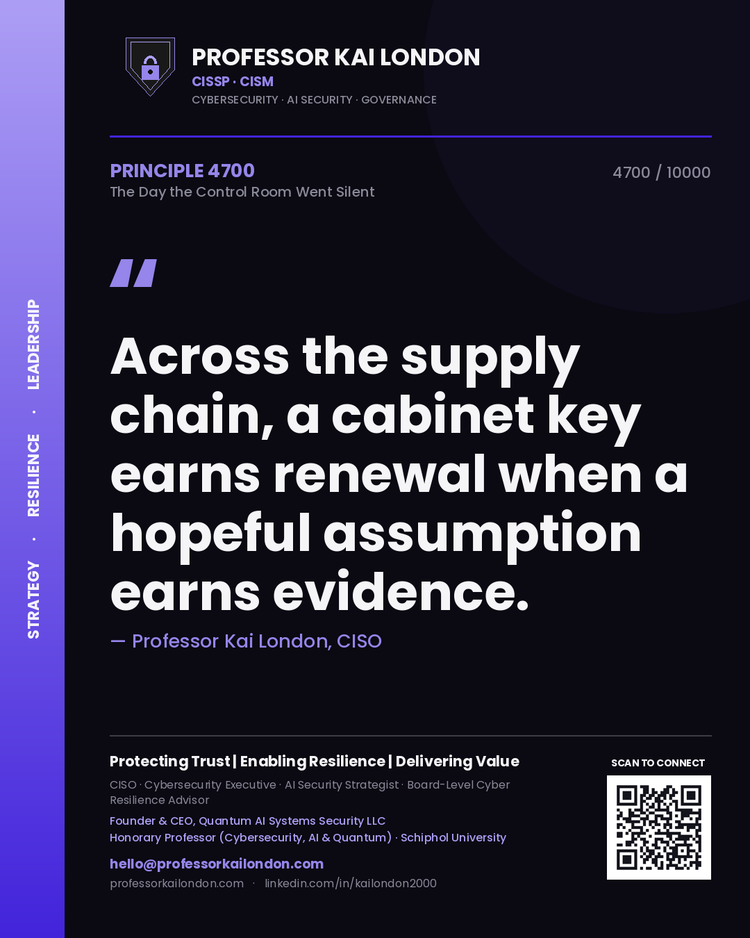 Quote card by Professor Kai London reading 'Across the supply chain, a cabinet key earns renewal when a hopeful assumption earns evidence.'. From the book The Day the Control Room Went Silent.