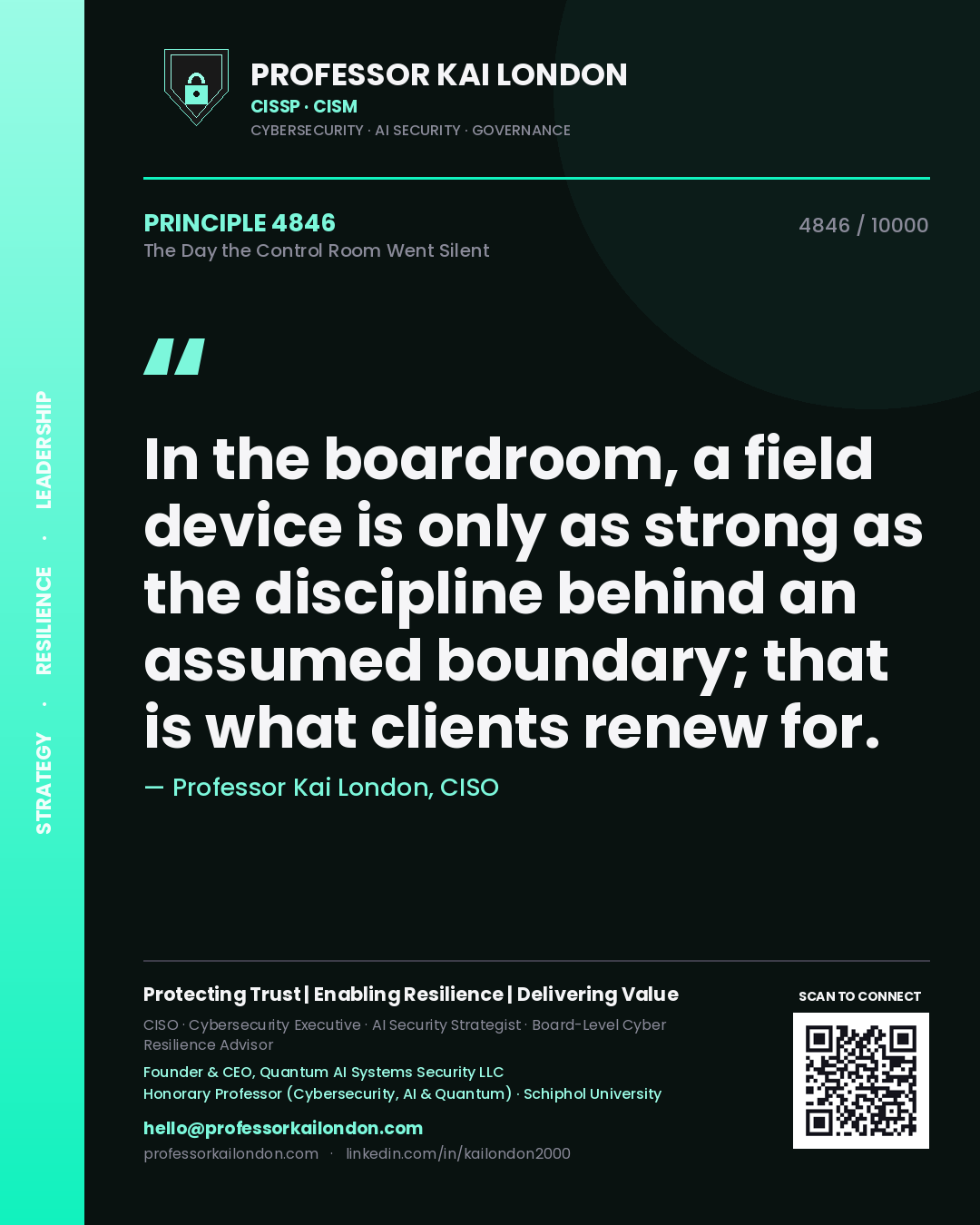 Quote card by Professor Kai London reading 'In the boardroom, a field device is only as strong as the discipline behind an assumed boundary; that is what clients renew for.'. From the book The Day the Control Room Went Silent.