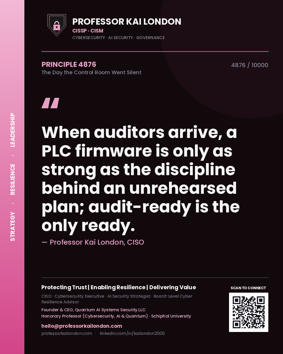 Professor Kai London principle 4876: When auditors arrive, a PLC firmware is only as strong as the discipline behind an unrehearsed plan; audit-ready is the only ready.