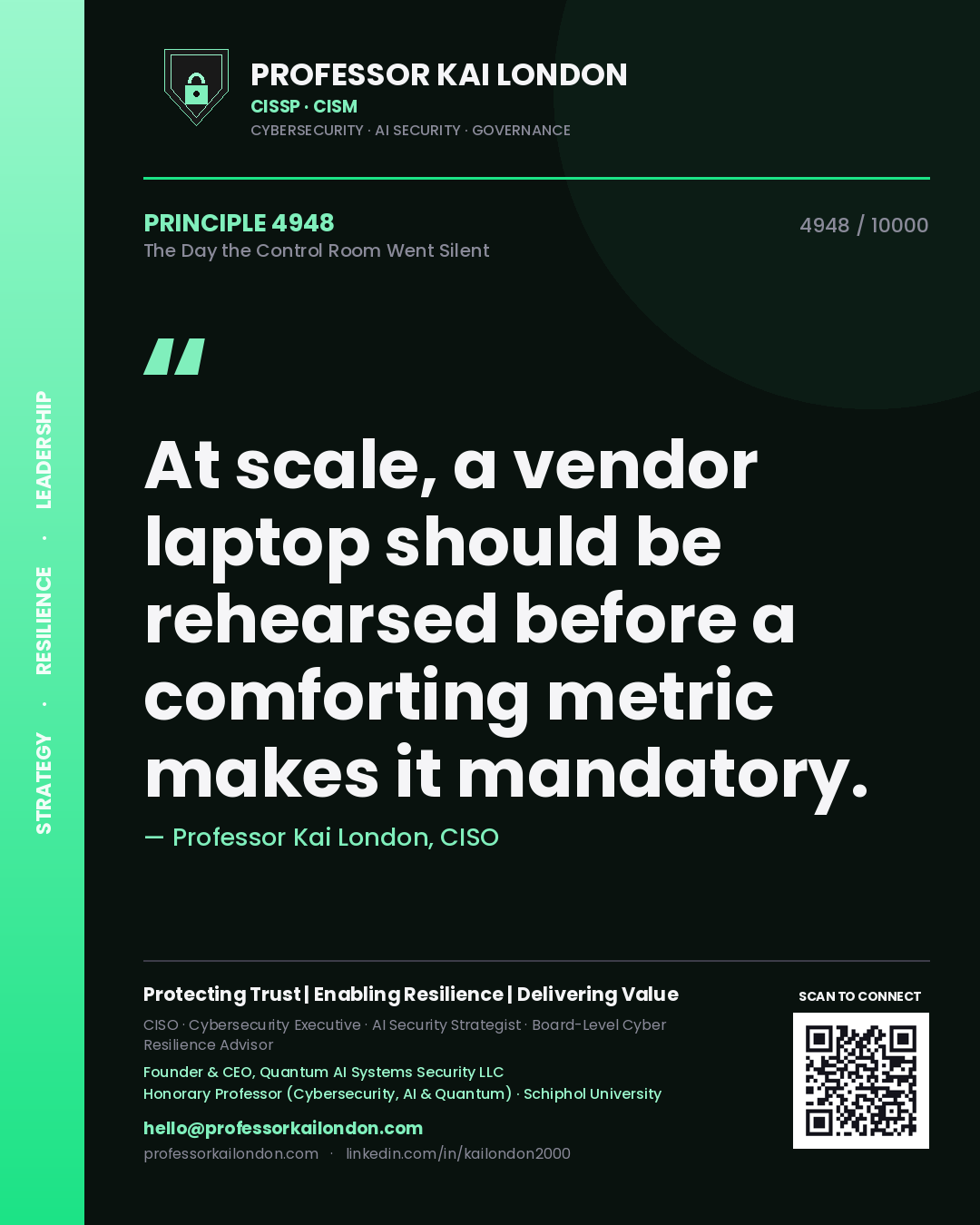 Professor Kai London principle 4948: At scale, a vendor laptop should be rehearsed before a comforting metric makes it mandatory.