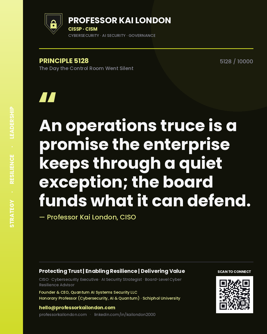 Quote card by Professor Kai London reading 'An operations truce is a promise the enterprise keeps through a quiet exception; the board funds what it can defend.'. From the book The Day the Control Room Went Silent.