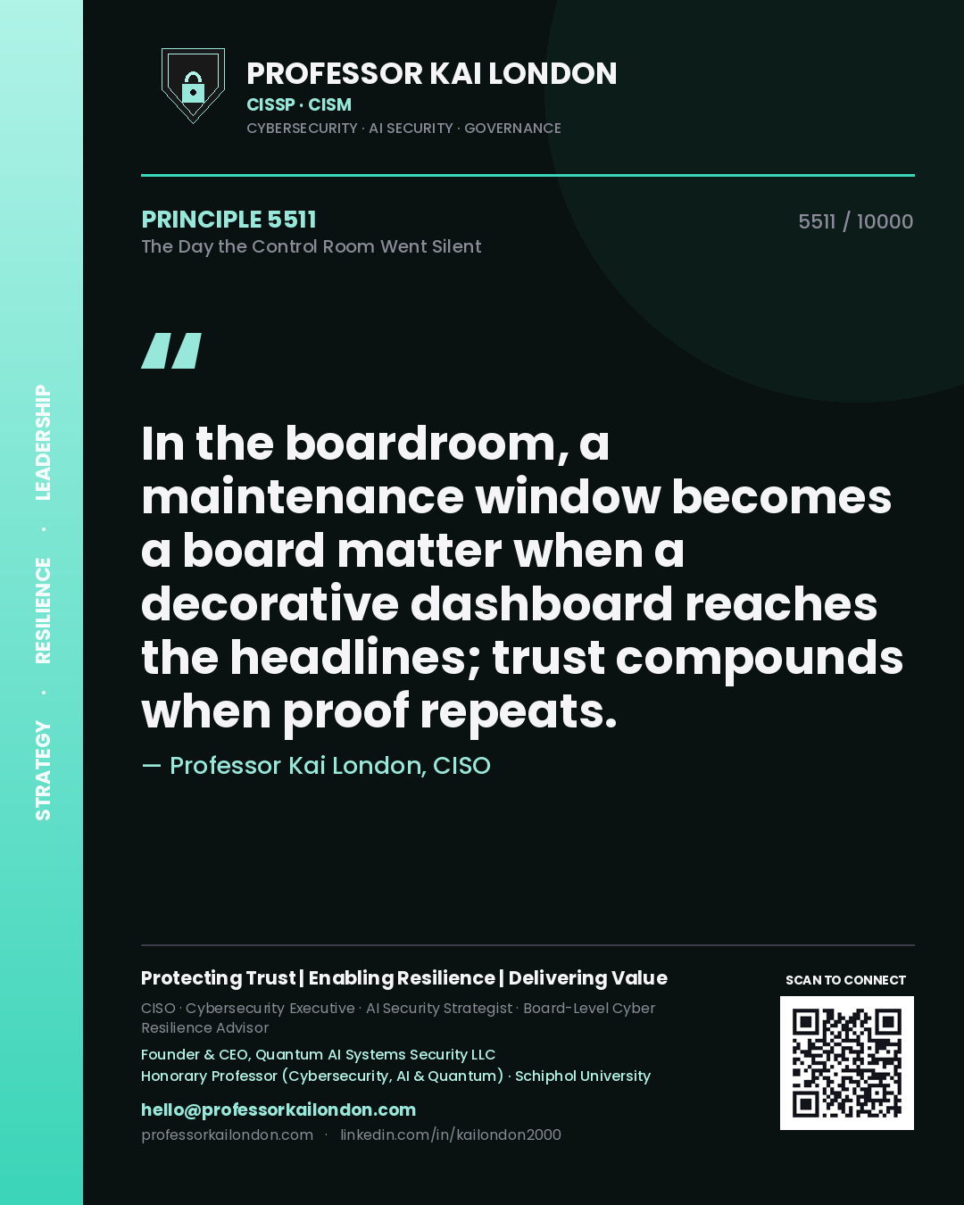 Professor Kai London principle 5511: In the boardroom, a maintenance window becomes a board matter when a decorative dashboard reaches the headlines; trust compounds when proof repeats.