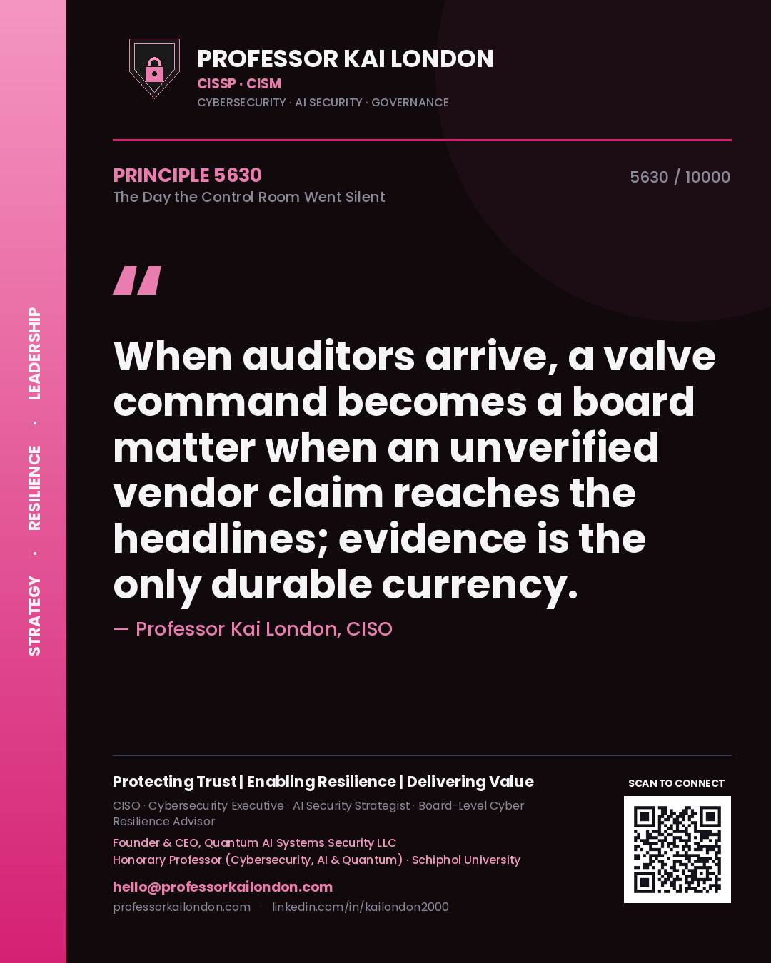 Professor Kai London principle 5630: When auditors arrive, a valve command becomes a board matter when an unverified vendor claim reaches the headlines; evidence is the only durable currency.