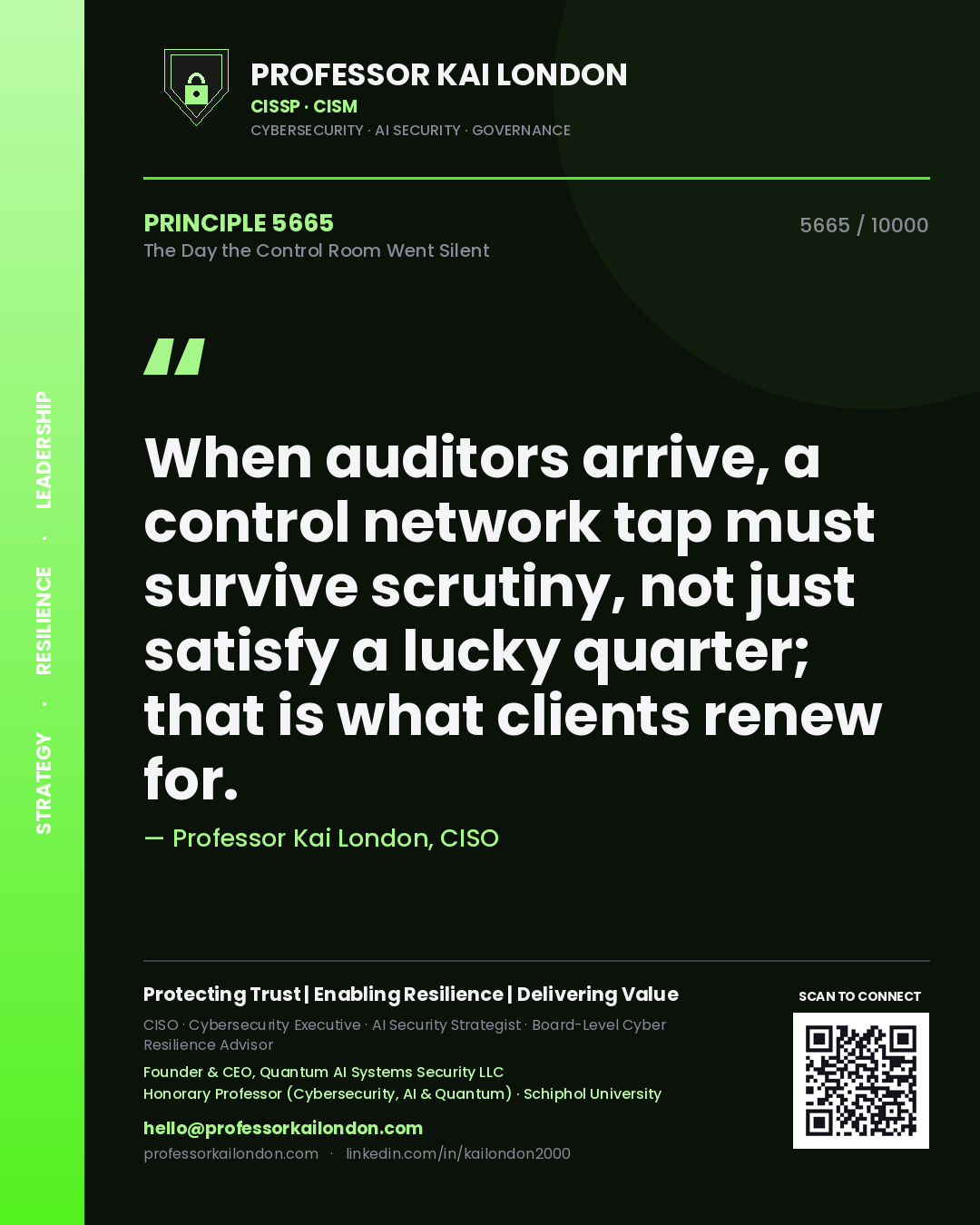 Professor Kai London principle 5665: When auditors arrive, a control network tap must survive scrutiny, not just satisfy a lucky quarter; that is what clients renew for.